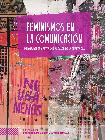Feminismos en la comunicación - E. RODRIGUEZ A - N. ENCINAS_FINAL - Eva rodriguez aguero - Red Interuniversitaria por la Igualdad de Género y contra las Violencias.pdf.jpg